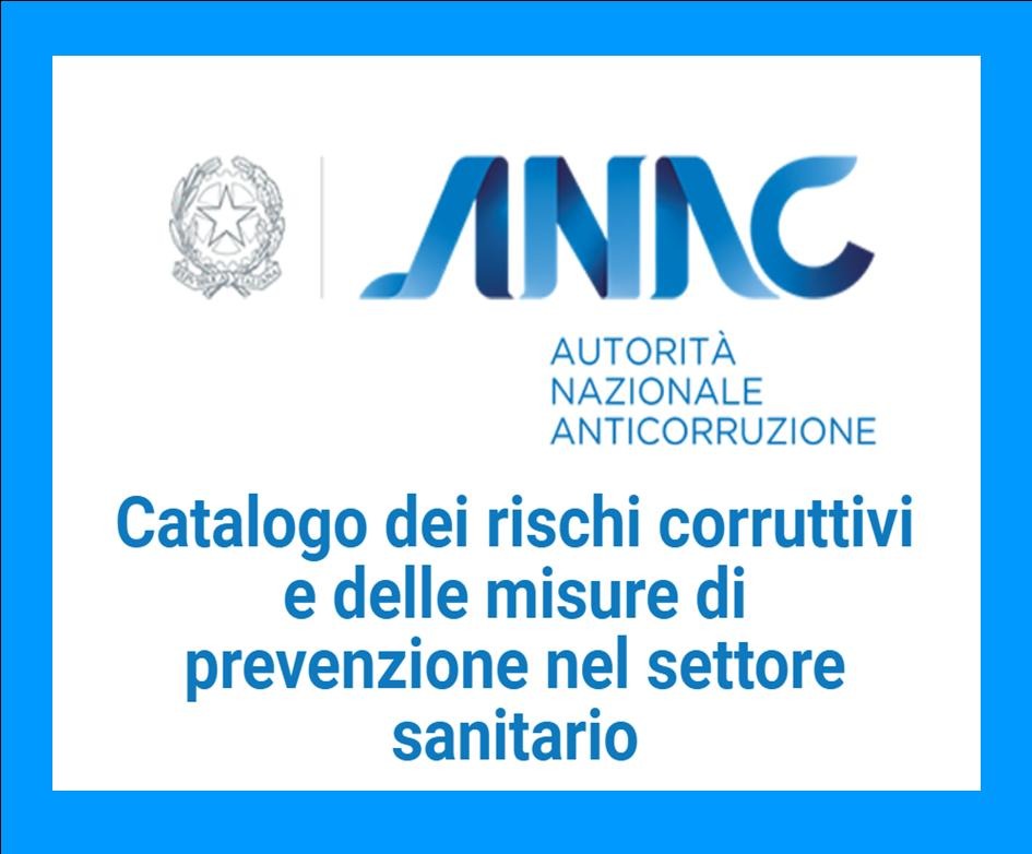 SANITA' E ANTICORRUZIONE: ARRIVA IL NUOVO CATALOGO ANAC