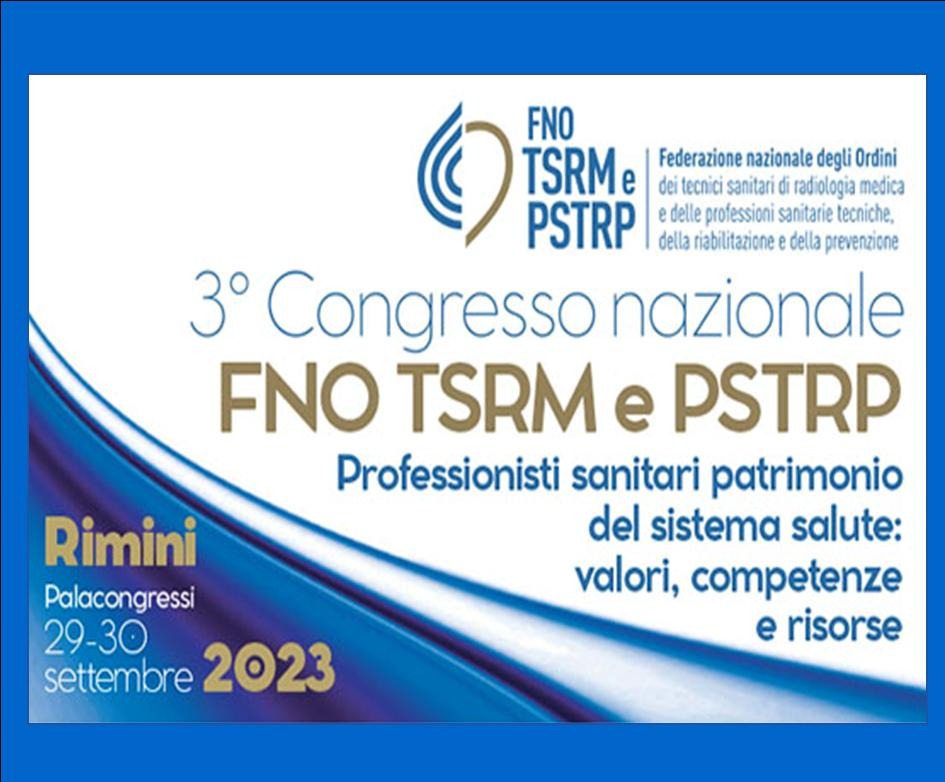 CONGRESSO NAZIONALE FNO TSRM PSTRP - RIMINI 29-30 SETTEMBRE 2023
