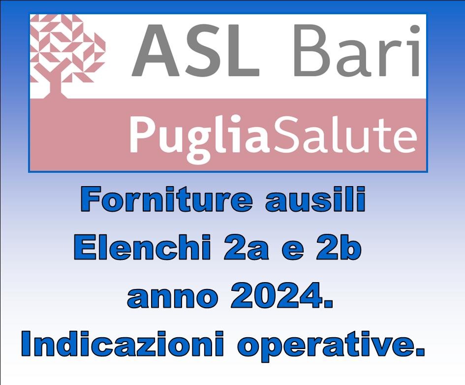 ASL BARI - EROGAZIONE E TARIFFAZIONE AUSILI 2A E 2B