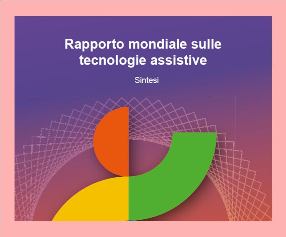 OMS - GUIDA PER LA VALUTAZIONE E DEFINIZIONE MERCATO TECNOLOGIE ASSISTIVE