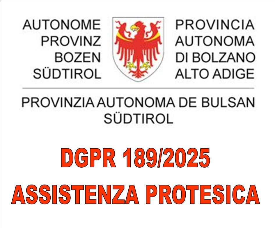 PROV. AUTONOMA DI BOLZANO - NUOVE DIRETTIVE ASSISTENZA PROTESICA