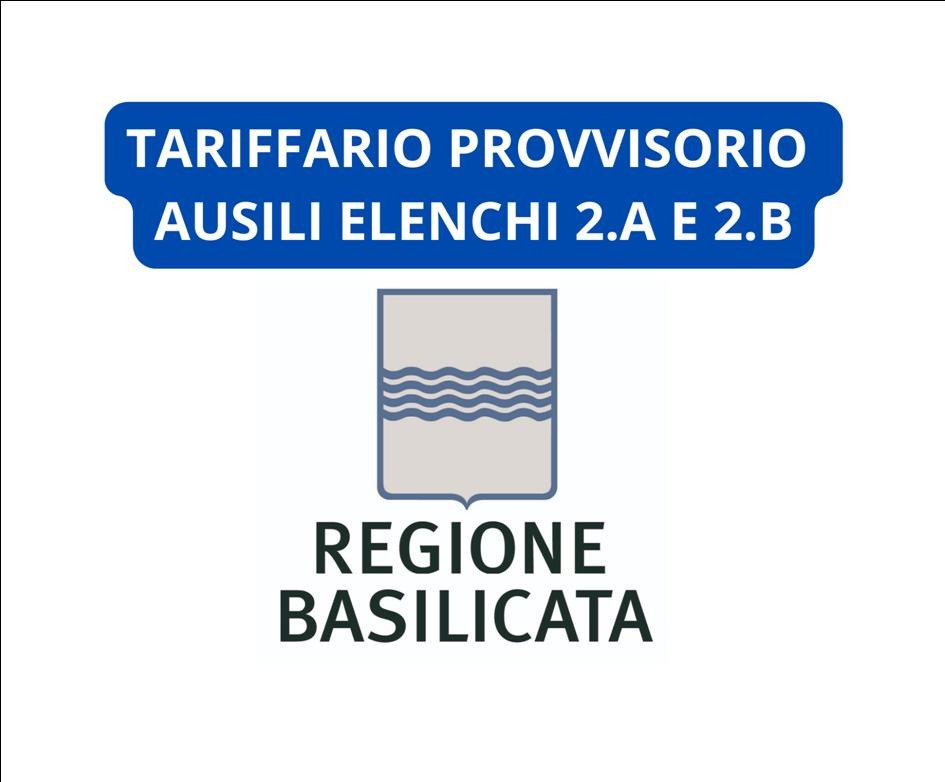 REGIONE BASILICATA   - TARIFFARIO AUSILI 2.A E 2.B