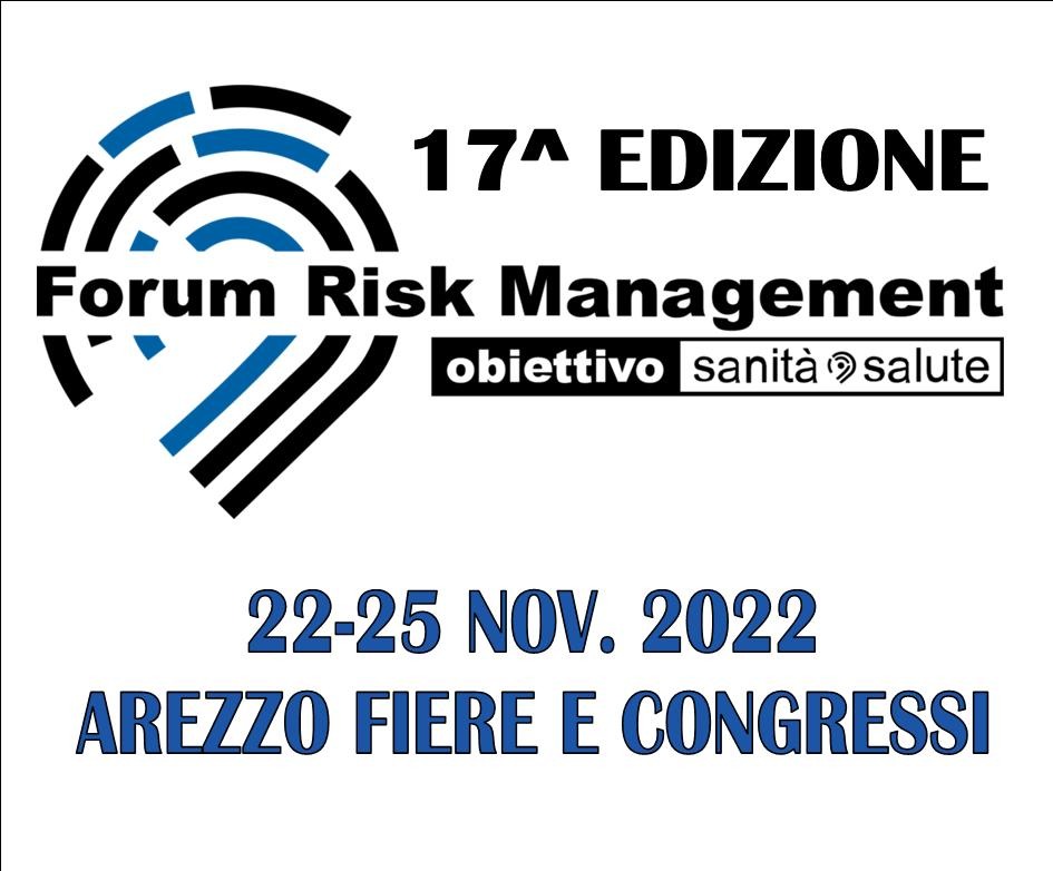 17 EDIZIONE FORUM RISK MANAGEMENT - AREZZO 22-25 NOVEMBRE 2022