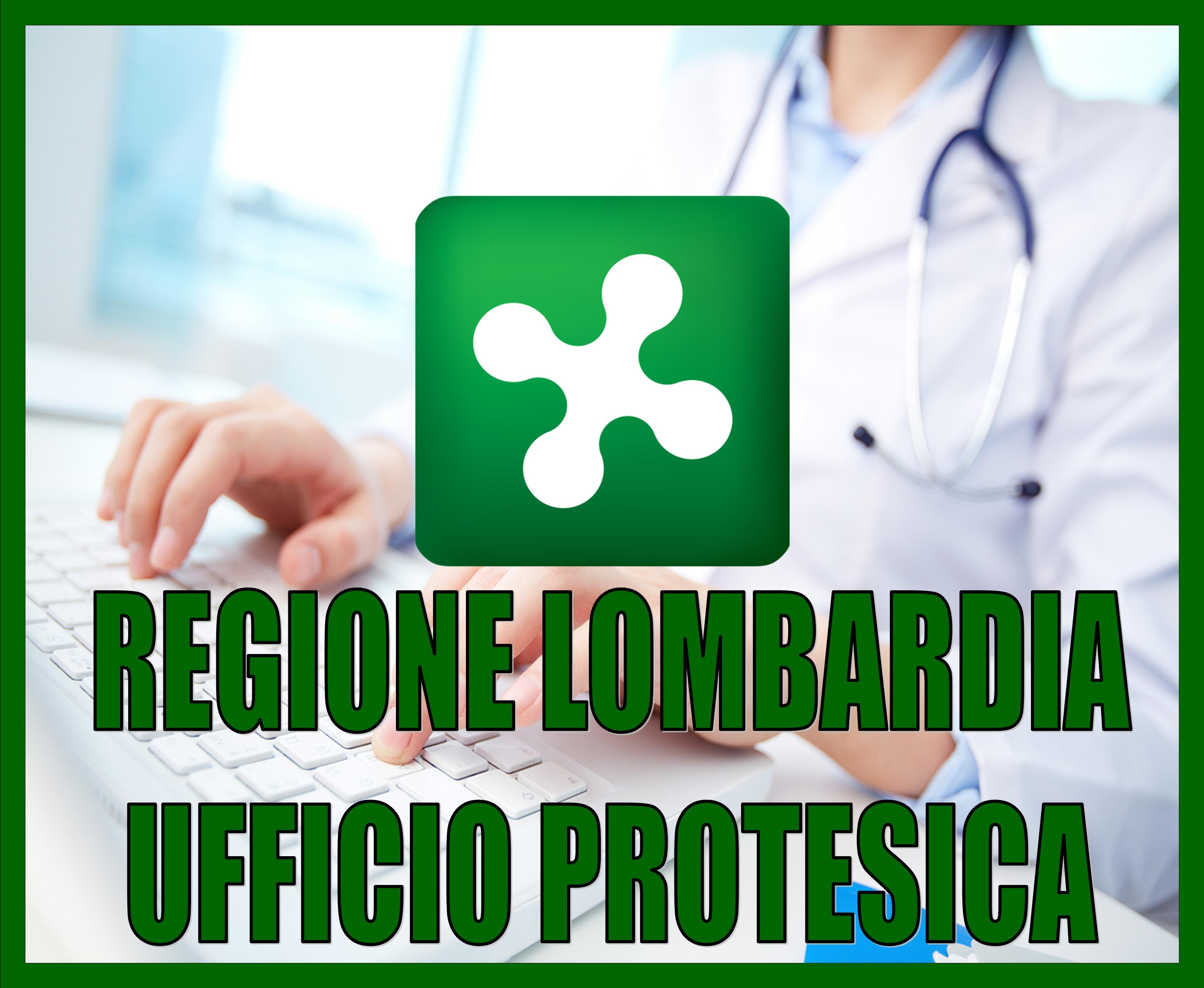 REGIONE LOMBARDIA - NOVITA' MODULISTICA ASSISTENZA PROTESICA
