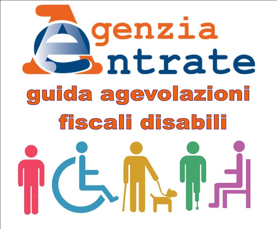 GUIDA AGEVOLAZIONI FISCALI PER DISABILI A CURA DELL'AG. DELLE ENTRATE