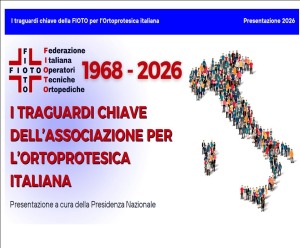 1968-2026 - I TRAGUARDI DELLA FIOTO PER IL COMPARTO ORTOPROTESICO