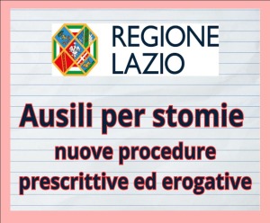 REGIONE LAZIO - AUSILI PER STOMIA - NOVITA' PRESCRITTIVE ED EROGATIVE